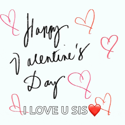 happy valentine 's day i love u sis with hearts