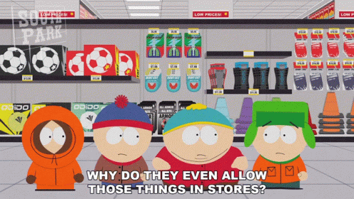 Why Do They Even Allow Those Things In Stores Kyle Broflovski GIF - Why Do They Even Allow Those Things In Stores Kyle Broflovski Stan Marsh GIFs