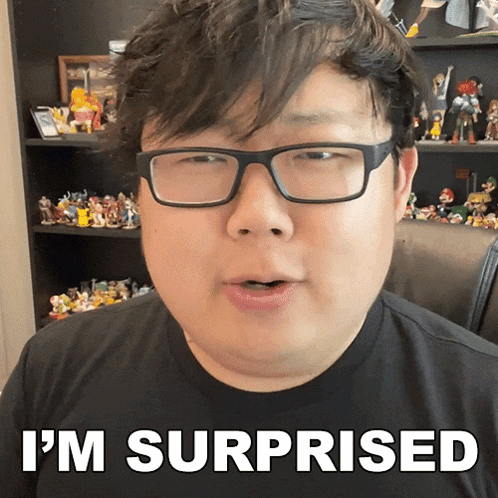 a man with glasses says i 'm surprised