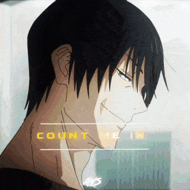 a picture of a man with the words count me in