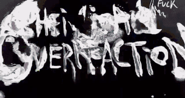a black and white drawing of the word overreaction