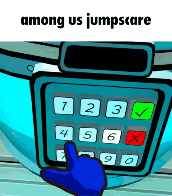 among us jumpscare is displayed on a screen with a hand pressing a button