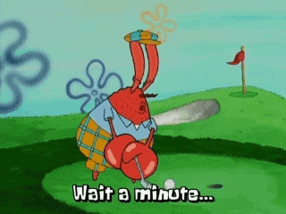 a cartoon of a crab playing golf with the words wait a minute