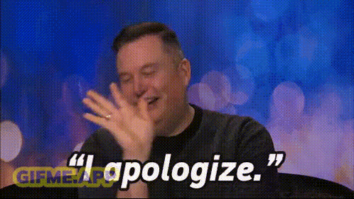 Elon Musk Apologize GIF - Elon Musk Apologize I Apologize GIFs