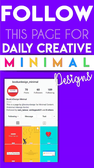 a purple background with the words follow this page for daily creative minimal designs on it