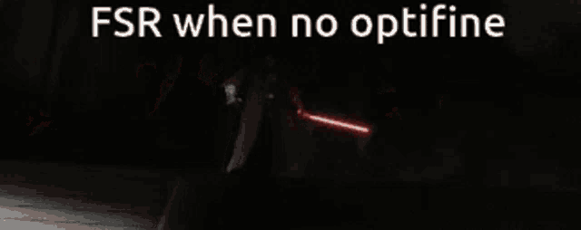 a sign that says fsr when no optifine with red lightsabers