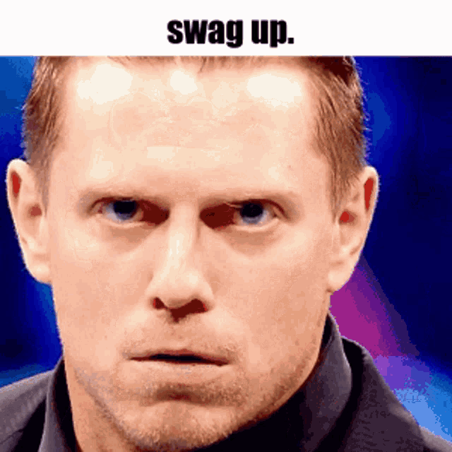 a close up of a man 's face with the words " swag up " above him