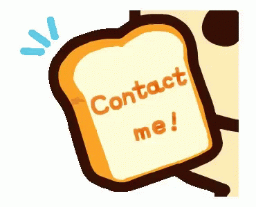 Contact Me Call Me GIF - Contact Me Call Me Bread GIFs