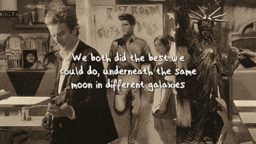 a black and white photo with the words we both did the best we could do underneath the moon in different galaxies