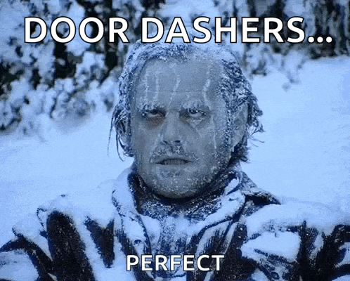 a man covered in snow with the words door dashers perfect written below him