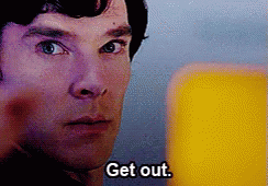Sherlock Getout GIF - Sherlock Getout Angry GIFs