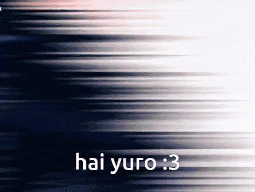 a blurred image with the words hai yuro : 3 on it