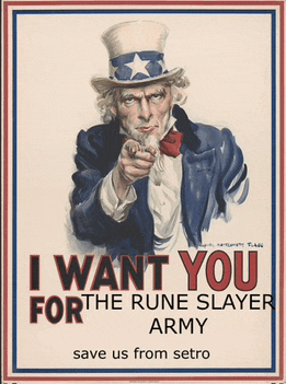 a poster that says i want you for the rune slayer army save us from setro