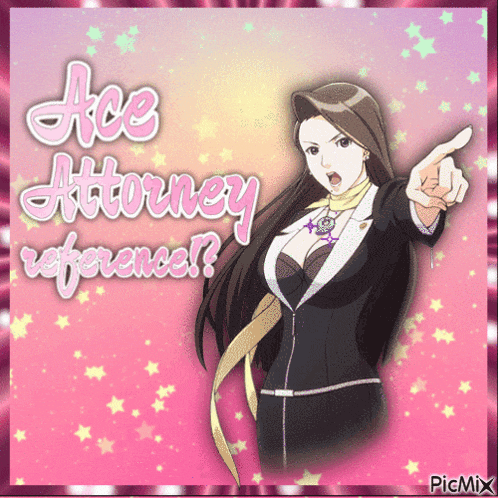 a picture of a woman with the words ace attorney reference written on it