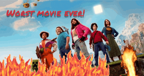 a group of people standing in front of a fire with the words worst movie ever