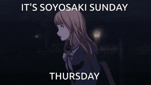 two anime girls standing next to each other with the words soyosaki sunday thursday below them