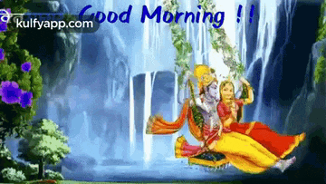 a good morning greeting card with a painting of krishna and radha swinging in front of a waterfall