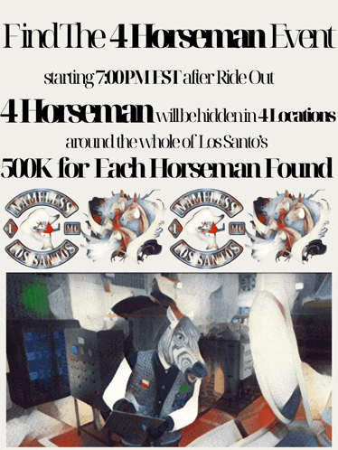 find the 4 horseman event starting 700 pm est after ride out 4 horseman will be hidden in 41 locations around the whole of los santos