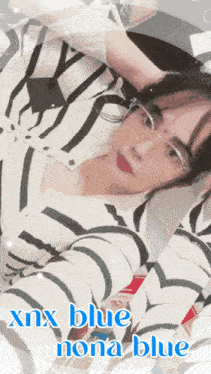 a woman wearing glasses and a striped shirt with the words xnx blue nona blue
