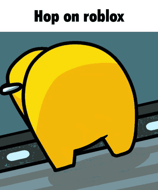 a picture of a yellow among us character with the words hop on roblox below it