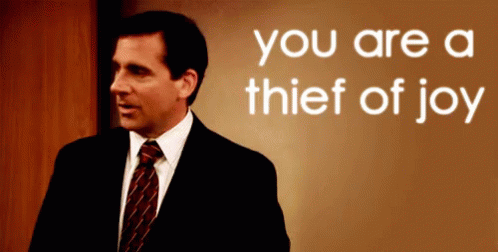 You Are A Thief Of Joy GIF - The Office Michael Scott Steve Carell GIFs