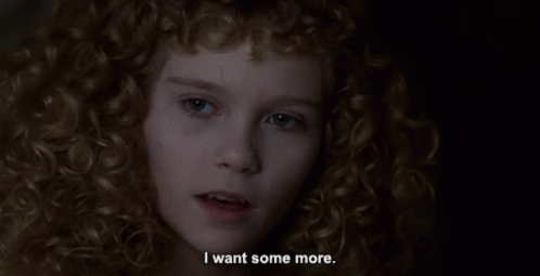 I Want Some More Kirsten Dunst GIF - I Want Some More Kirsten Dunst Interview With The Vampire GIFs