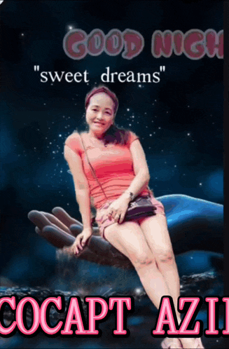 a woman is sitting on a hand with the words " good night sweet dreams " written above her
