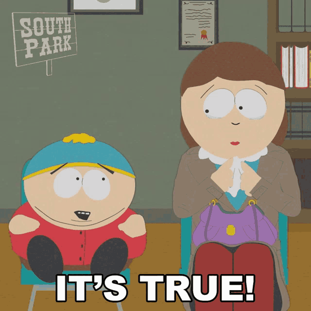 a south park cartoon shows a man and a woman sitting next to each other and says it 's true