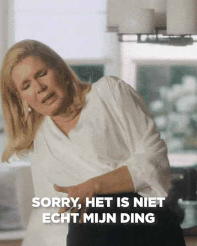a woman says sorry het is niet echt mijn ding in a foreign language
