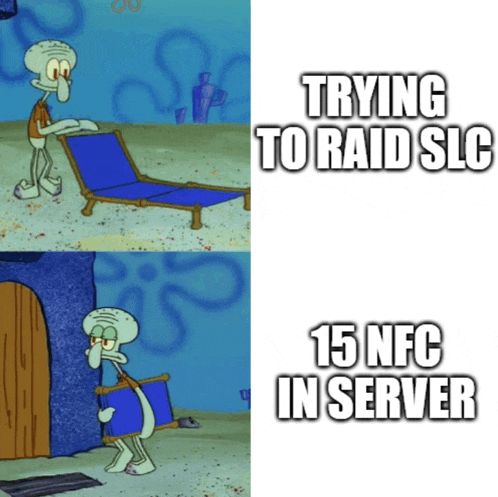 squidward from spongebob is carrying a blue chair with the words trying to raid slc 15 nfc in server below him