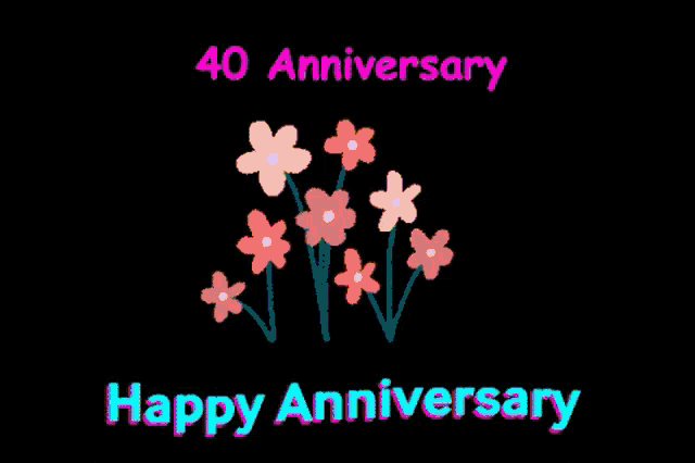 a 40th anniversary greeting card with flowers on a black background