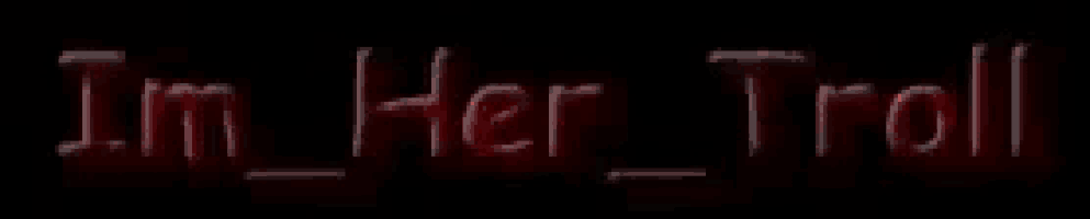 Im Her Troll Rltroll GIF