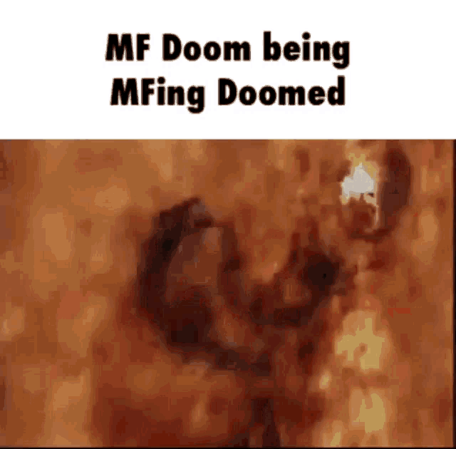 Mf Doom Mfing Doomed GIF - Mf Doom Mfing Doomed Reddit GIFs