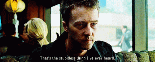 Stupidest Thing Fight Club GIF - Stupidest Thing Fight Club GIFs