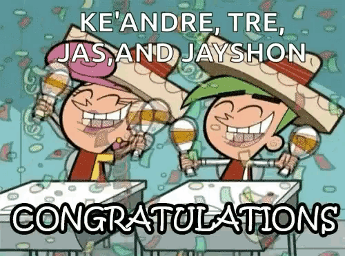 ke andre tre jas and jayshon congratulations with two cartoon characters holding maracas
