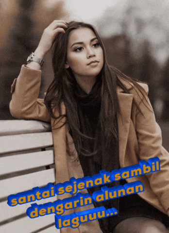 a woman sitting on a bench with the words santai sejenak sambil dengari malaman laguuu