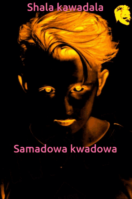 a poster of a man with the words samadowo kwadowa on it