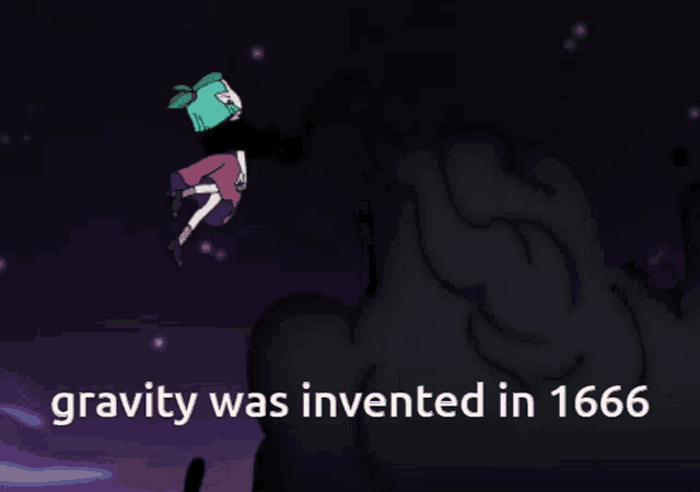 a cartoon of a girl falling with the words " gravity was invented in 1666 "