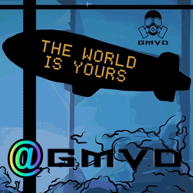 a sign that says " the world is yours " is hanging from a pole