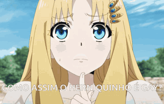 a girl with long blonde hair and blue eyes says como assim o herniquinho e gay