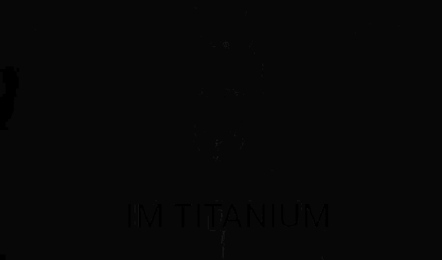 Titanium Im Titanium GIF - Titanium Im Titanium Song Lyrics GIFs