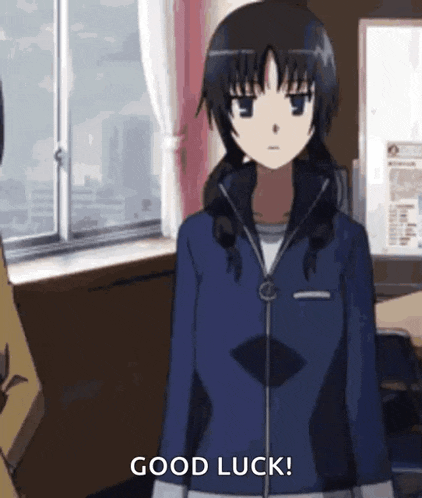 a girl in a blue jacket says " good luck "