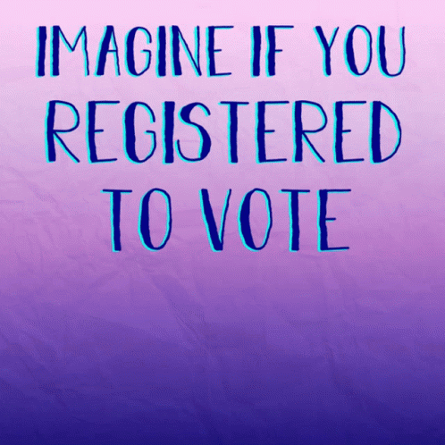 Lcv Imagine GIF - Lcv Imagine Imagine If You Registered To Vote GIFs