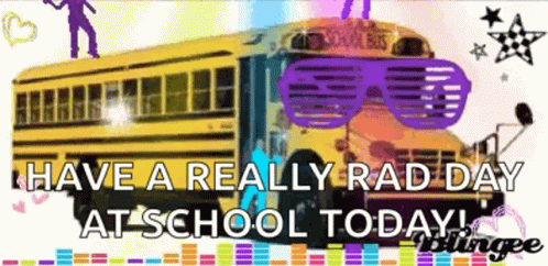 School Bus Have A Really Rad Day GIF - School Bus Have A Really Rad Day Have A Good Day At School GIFs