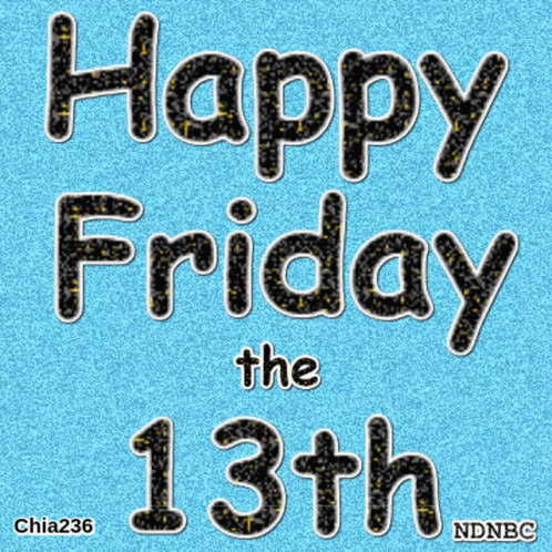 Happy Friday The13th Its Friday13th GIF - Happy Friday The13th Its Friday13th Friday13th GIFs