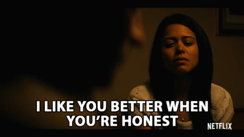 I Like You Better When Youre Honest Commend GIF - I Like You Better When Youre Honest I Like You Commend GIFs
