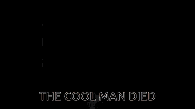 a close up of a young boy 's face with the words `` the cool man died '' written on the bottom .