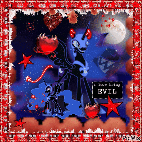 a picture of a pony that says i love being evil on it