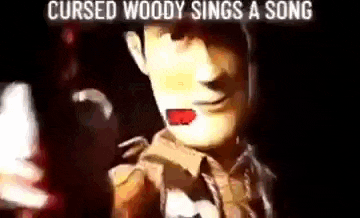 cursed woody sings a song in the dark .