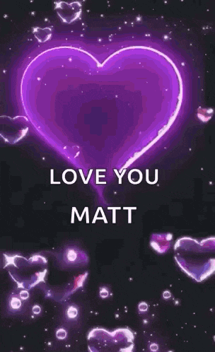 a pink heart with the words `` love you matt '' on it